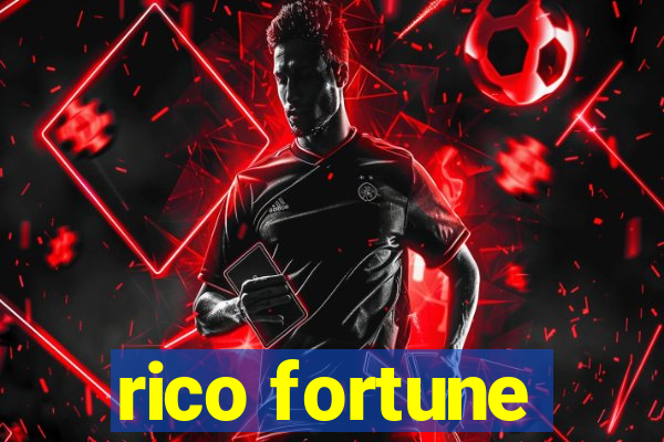 rico fortune