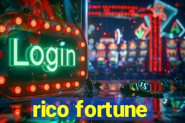 rico fortune