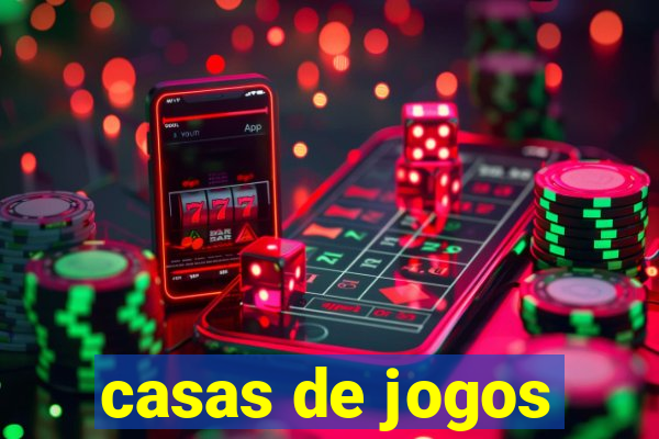 casas de jogos