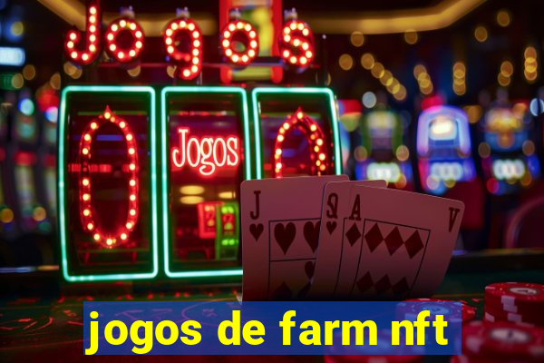 jogos de farm nft