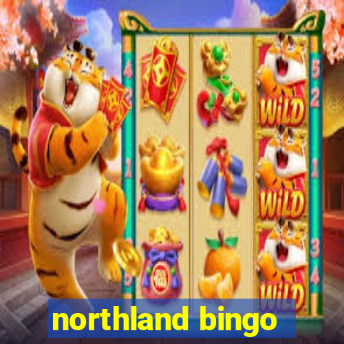 northland bingo