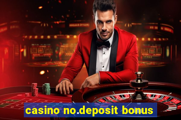 casino no.deposit bonus