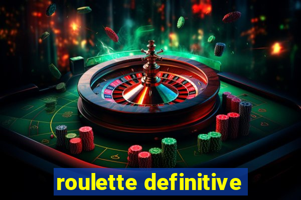 roulette definitive