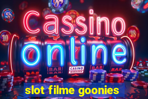 slot filme goonies