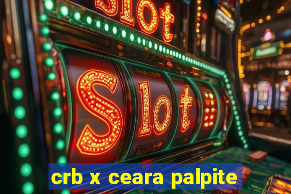 crb x ceara palpite