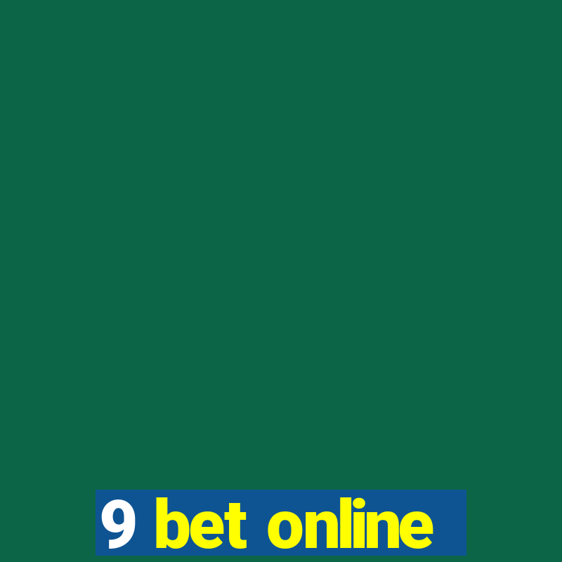 9 bet online