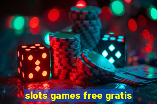 slots games free gratis