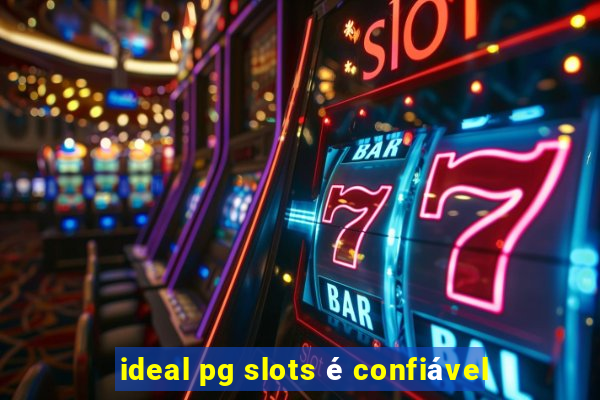 ideal pg slots é confiável