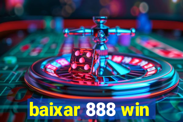 baixar 888 win