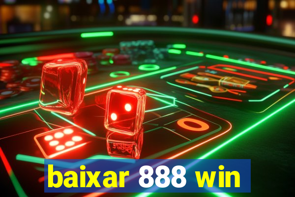 baixar 888 win