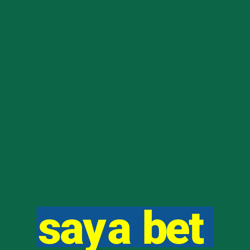 saya bet