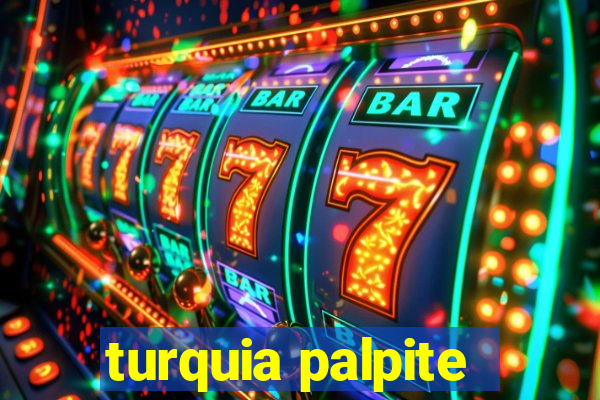 turquia palpite