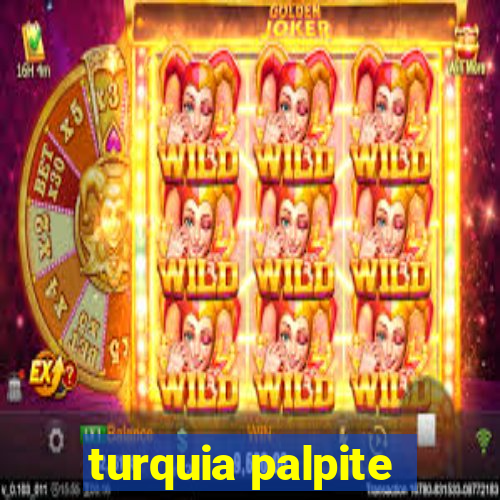 turquia palpite