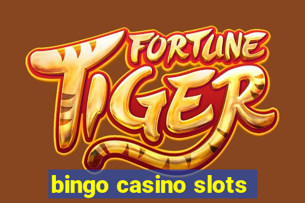 bingo casino slots