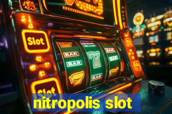 nitropolis slot