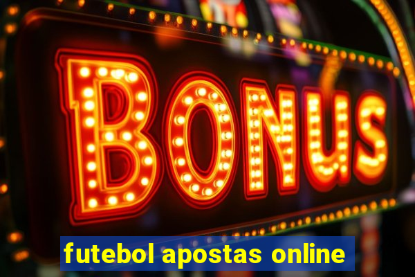 futebol apostas online