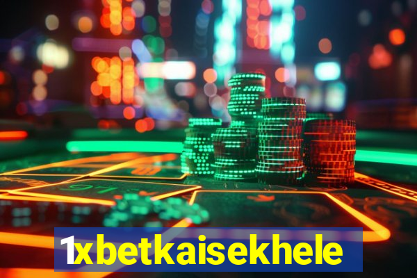 1xbetkaisekhele