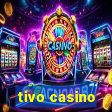 tivo casino