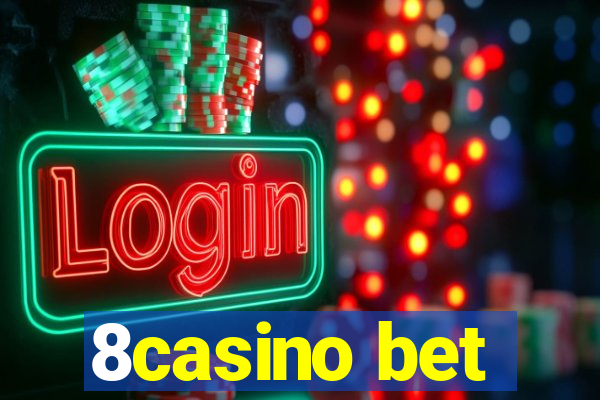 8casino bet