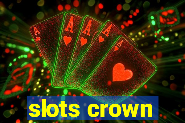 slots crown