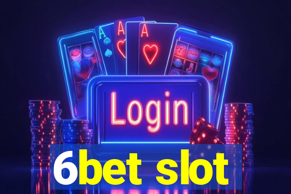 6bet slot