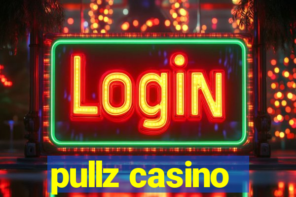 pullz casino