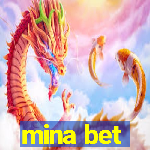 mina bet