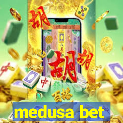 medusa bet