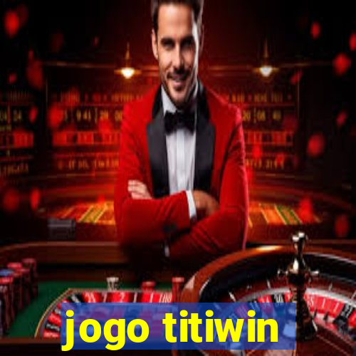 jogo titiwin