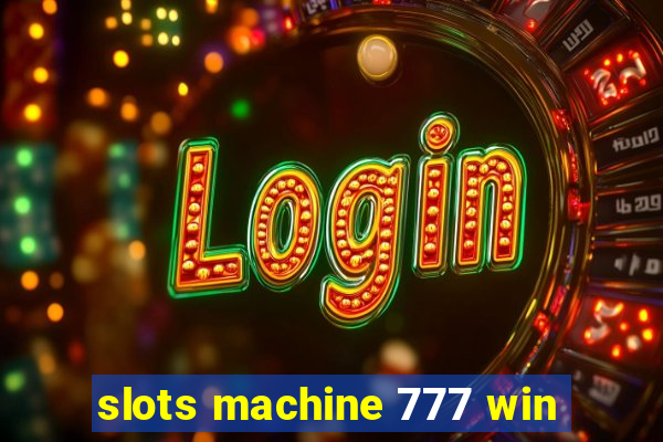 slots machine 777 win