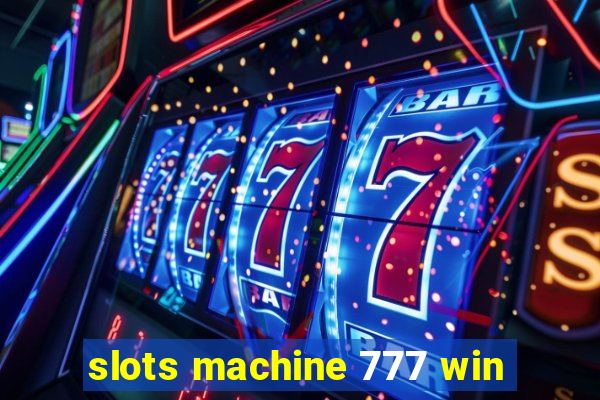 slots machine 777 win