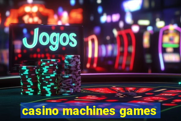 casino machines games