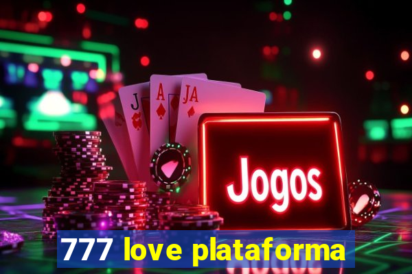 777 love plataforma