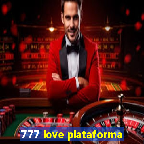 777 love plataforma