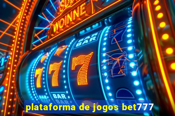 plataforma de jogos bet777