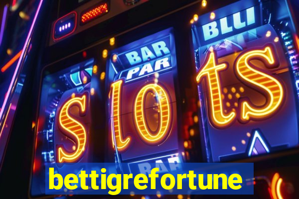 bettigrefortune