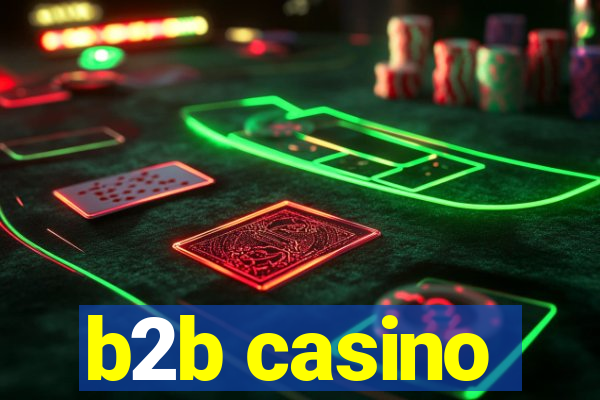 b2b casino