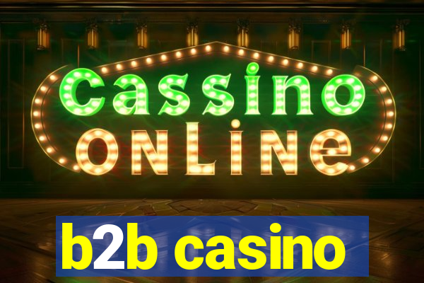 b2b casino