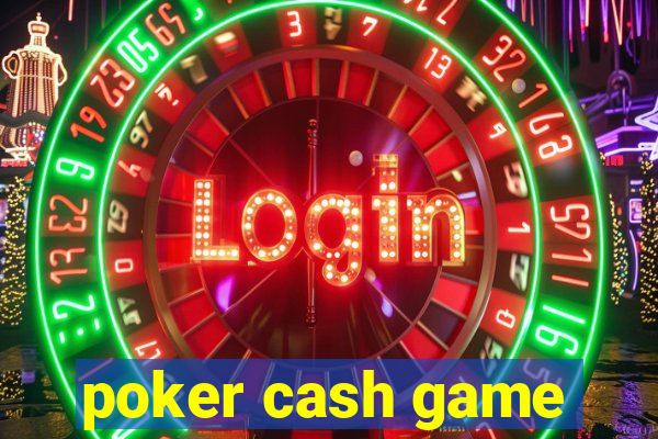 poker cash game