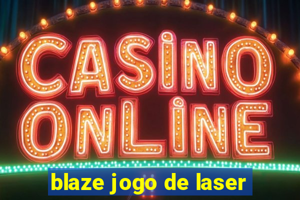 blaze jogo de laser