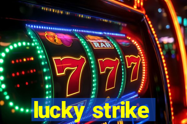 lucky strike