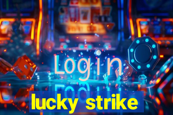 lucky strike