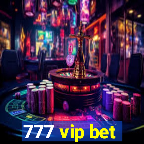 777 vip bet