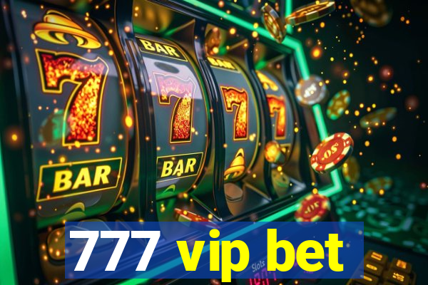 777 vip bet