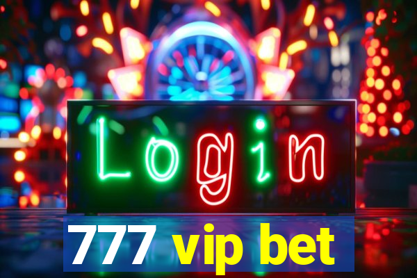 777 vip bet