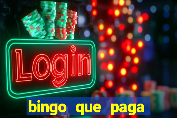 bingo que paga dinheiro de verdade