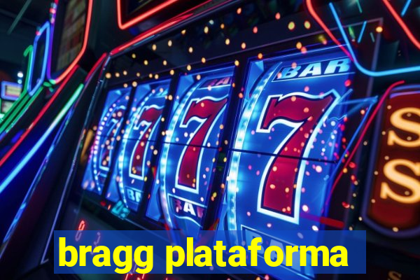 bragg plataforma