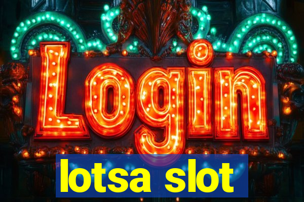 lotsa slot