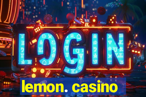 lemon. casino