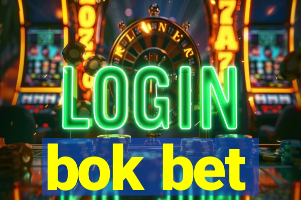 bok bet